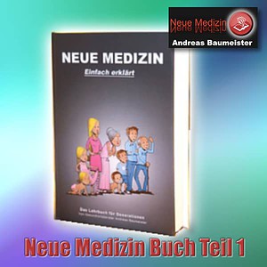 Neue Medizin Buch Teil 1, das Generationsbuch